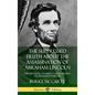 The Suppressed Truth About the Assassination of Abraham Lincoln: The Religious Conspiracy Surrounding the President's Murder (Hardcover) - Hardcover