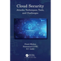 Cloud Security: Attacks, Techniques, Tools, and Challenges - Paperback