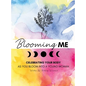 Blooming Me - Hardcover