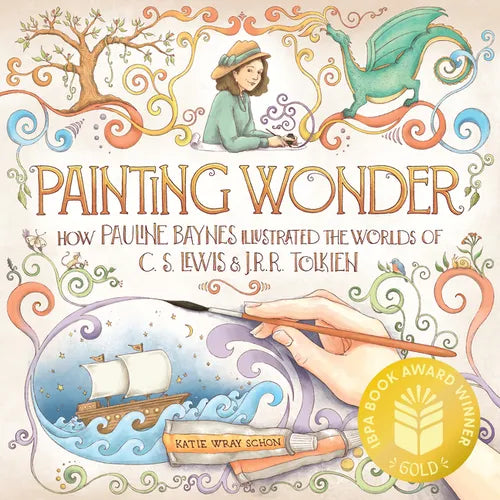 Painting Wonder: How Pauline Baynes Illustrated the Worlds of C. S. Lewis and J.R.R. Tolkien - Hardcover