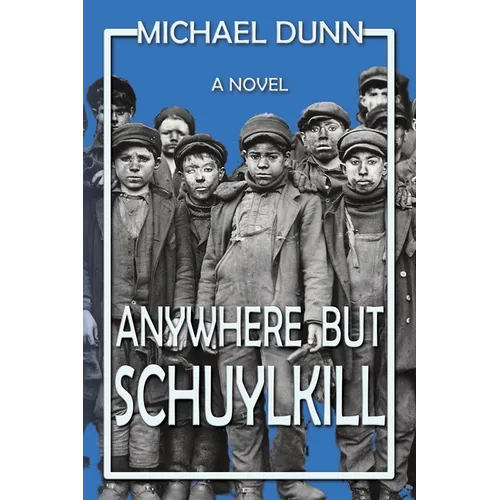 Anywhere but Schuylkill - Paperback