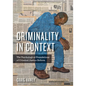 Criminality in Context: The Psychological Foundations of Criminal Justice Reform - Paperback