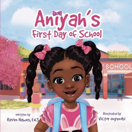 Aniyah's First Day of School - Paperback