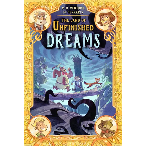 The Land of Unfinished Dreams - Hardcover
