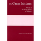 The Great Initiates: A Study of the Secret History of Religions - Paperback