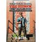 Righteousness, The Remix- Turn Up the Volume on God!: A No-Pressure Guide to Building Your Spirituality. - Hardcover