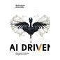 AI Driven: Staying Alive in the Age of Digital Darwinism - Hardcover