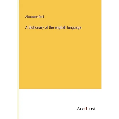 A dictionary of the english language - Paperback