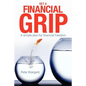 Get a Financial Grip: A simple plan for finacial freedom - Paperback