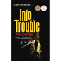 Into Trouble - Paperback