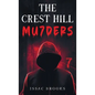 The Crest Hill Mu7ders - Hardcover