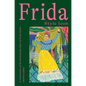 Frida: Style Icon: A Celebration of the Remarkable Style of Frida Kahlo - Hardcover