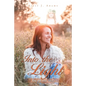 Into the Light: You Too Can Heal - Paperback