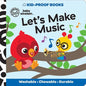 Baby Einstein: Let's Make Music Kid-Proof Books - Paperback