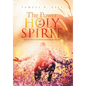 The Power of the Holy Spirit: God's Promise to the Believers and the Initial Sign - Hardcover