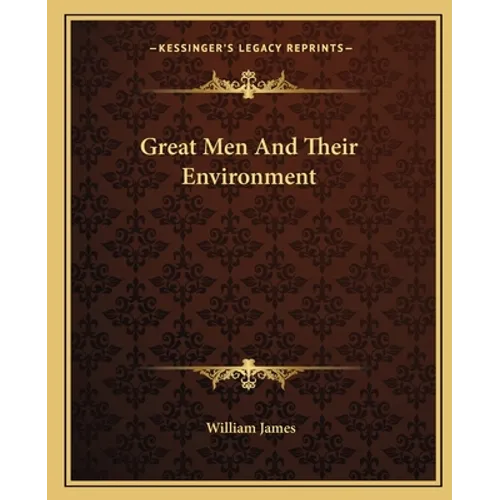 Great Men and Their Environment - Paperback