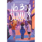 No Boy Summer - Hardcover