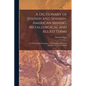 A Dictionary of Spanish and Spanish-American Mining, Metallurgical and Allied Terms: To Whichs Some Porutguese and Portuguese-American (Brazilian) Ter - Paperback