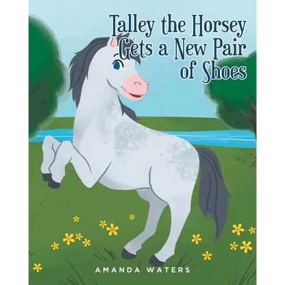 Talley the Horsey Gets a New Pair of Shoes - Paperback