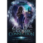 Ziva Bail and the Cosmic Connection - Paperback
