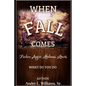 When F.A.L.L. Comes: What Do You Do? - Paperback