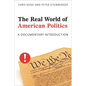 The Real World of American Politics: A Documentary Introduction - Paperback