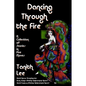 Dancing Through the Fire - Paperback