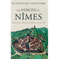 Voices of Nîmes: Women, Sex, and Marriage in Reformation Languedoc - Hardcover
