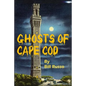 The Ghosts of Cape Cod - Paperback
