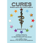 "Cures": Medical Experts don't want to admit to - Paperback