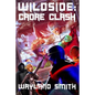 Wildside: Cadre Clash - Paperback
