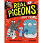 Real Pigeons Fight Crime (Book 1) - Paperback