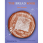 The Bread Book: 60 Artisanal Recipes for the Home Baker (from the Author of the Larousse Book of Bread) - Hardcover