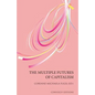 The Multiple Futures of Capitalism - Paperback