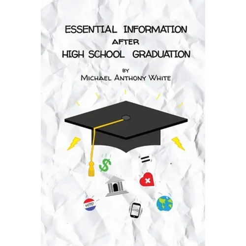 Essential Information After High School Graduation - Paperback