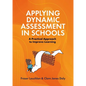 Applying Dynamic Assessment in Schools: A Practical Approach to Improve Learning - Paperback