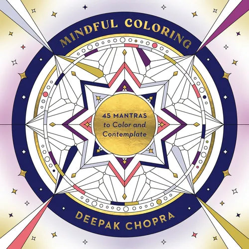 Mindful Coloring: 45 Mantras to Color and Contemplate: A Mindfulness Coloring Book - Paperback