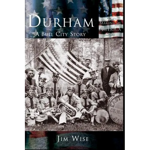 Durham: A Bull City Story - Hardcover