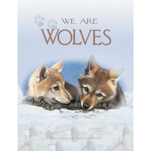 We Are Wolves - Hardcover