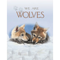 We Are Wolves - Hardcover