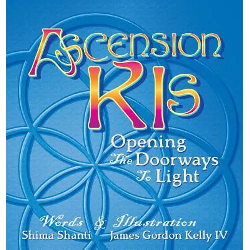 Ascension Kis: Opening the Doorways to Light - Hardcover