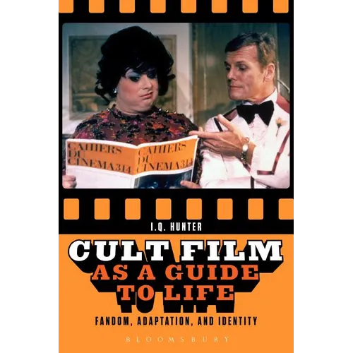 Cult Film as a Guide to Life: Fandom, Adaptation, and Identity - Paperback
