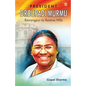 President Droupadi Murmu Rairangpur to Raisina Hills - Paperback