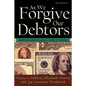 As We Forgive Our Debtors: Bankruptcy and Consumer Credit in America - Paperback