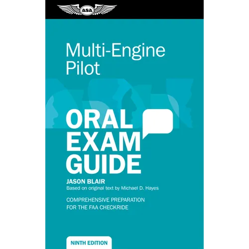 Multi-Engine Pilot Oral Exam Guide: Comprehensive Preparation for the FAA Checkride - Paperback