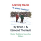 Leaving Tracks: A Maine Tradition - Paperback
