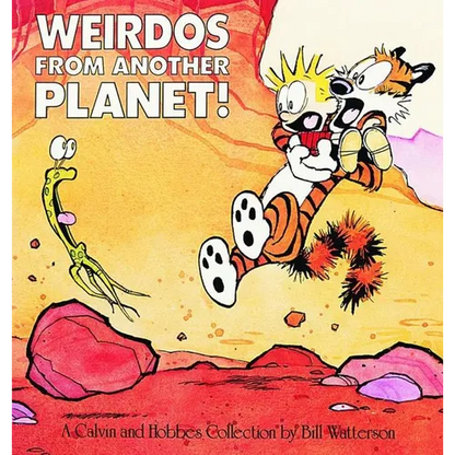 Weirdos from Another Planet!: A Calvin and Hobbes Collection Volume 5 - Paperback