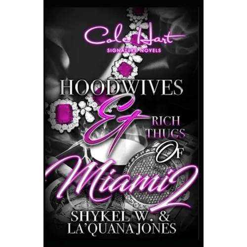 Hoodwives & Rich Thugs of Miami 2 - Paperback