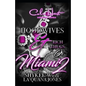 Hoodwives & Rich Thugs of Miami 2 - Paperback