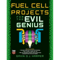 Fuel Cell Projects for the Evil Genius - Paperback